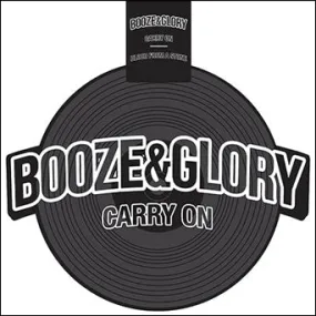 Booze & Glory "Carry On b/w Blood From A Stone"