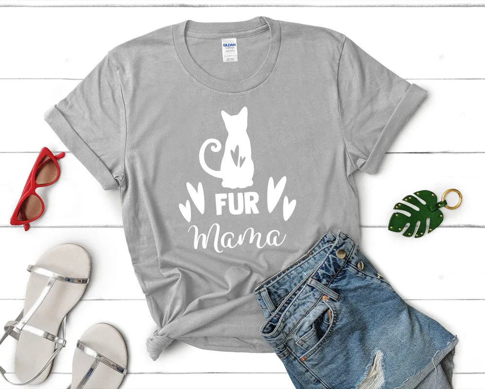 Fur Mama Woman T Shirt.