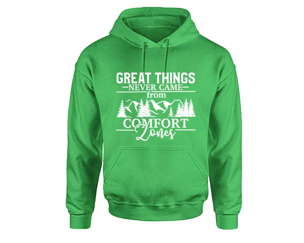 Great Things Never Came from Comfort Zones Pullover Hoodie