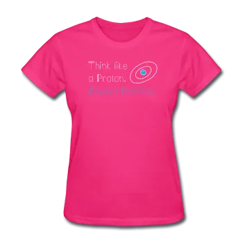 "Think like a Proton" (white) - Women's T-Shirt