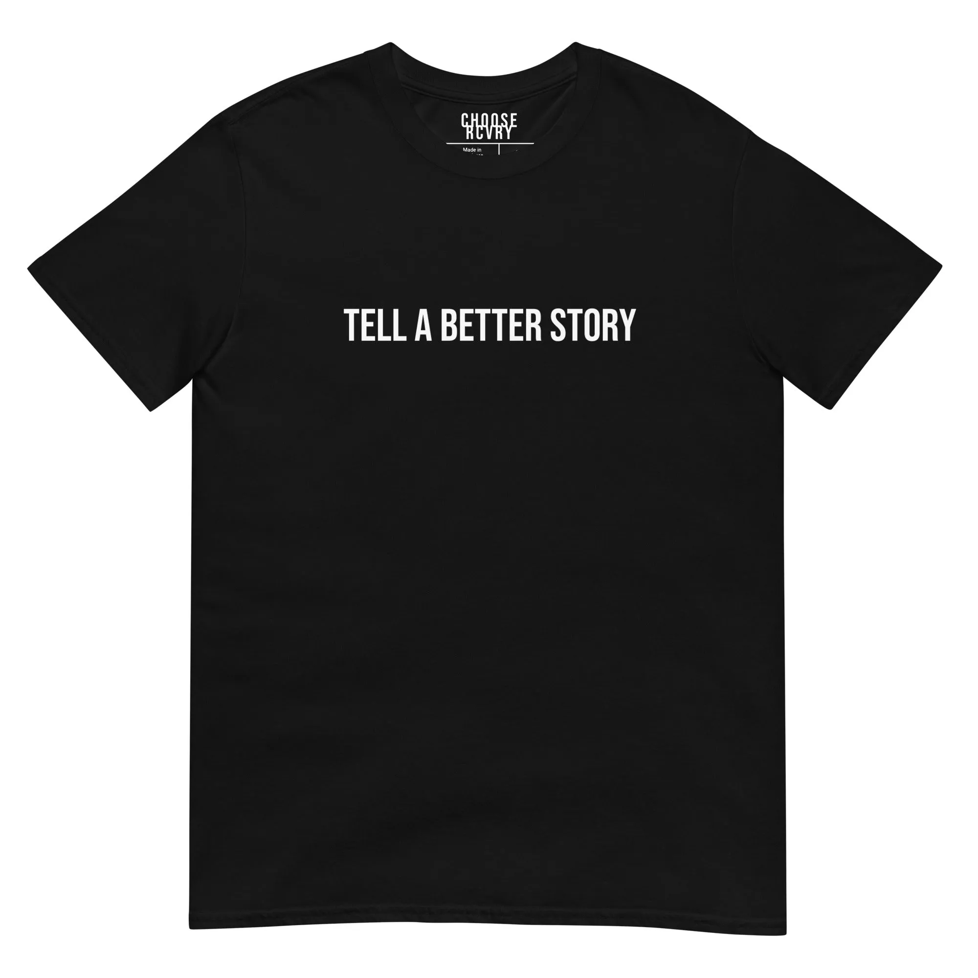 Tell a Better Story Unisex T-Shirt